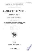 Catalogue général alphabétique par noms d'auteurs