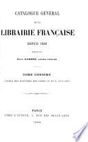 Catalogue général de la librairie française: 1876-1885. Table des matières