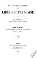 Catalogue général de la librairie française: 1891-1899. Table des matières