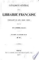 Catalogue général de la librairie française