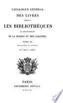 Catalogue général des livres composant les bibliothèques du Département de la marine et des colonies