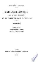 Catalogue général des livres imprimés de la Bibliothèque Nationale: auteurs