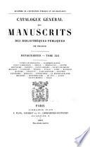 Catalogue général des manuscrits des bibliothèques publiques de France