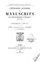 Catalogue général des manuscrits des bibliothèques publiques de France