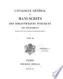 Catalogue général des manuscrits des bibliothèques publiques des départements