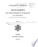 Catalogue général des manuscrits des bibliothèques publiques des départements: Saint-Omer. Épinal. Saint-Mihiel. Saint-Dié. Schlestadt. 1861