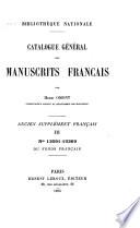 Catalogue général des manuscrits français: Ancien supplément français. nos. 6171-15369. 1895-96. (3 v.)