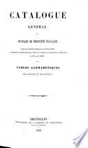 Catalogue général des ouvrages de propriété française antérieurement au 12 mai 1854 et déposés en exécution de l'art.2 par.5