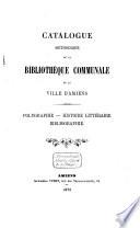 Catalogue méthodique de la Bibliothèque communale de la ville d'Amiens