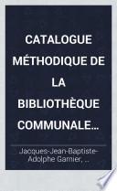Catalogue méthodique de la bibliothèque communale de la ville d'Amiens