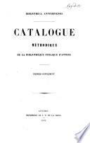 Catalogue méthodique de la bibliothèque publique d'Anvers