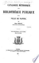 Catalogue méthodique de la Bibliothèque Publique de la Ville de Nantes: Belles-Lettres
