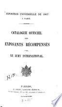 Catalogue officiel des exposants récompensés par le jury international