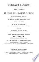Catalogue raisonné d'estampes de l'école hollandaise et flamande, de dessins de C. Troost, de livres sur les beaux-arts, etc., formant la collection de feu M. de Ridder