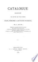 Catalogue raisonné de l'oeuvre des frères Jean, Jérôme et Antoine Wierix