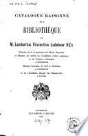 Catalogue raisonné de la bibliothèque de M. Lambertus Vincentius Ledeboer