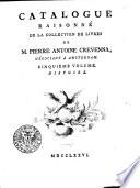 Catalogue raisonné de la collection de livres de M. Pierre Antoine Crevenna, négotiant à Amsterdam