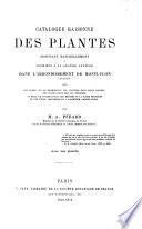 Catalogue raisonné des plantes croissant naturellement ou soumises a la grande culture dans l'arrondissement de Montluçon (Allier).