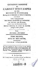 Catalogue raisonne du cabinet d'estampes de feu Mr. Winckler, contenant une collection des pieces anciennes et modernes de toutes les ecoles, dans une suite d'artistes depruis l'origine de l'art de graver jusqu'a nos jours ... renfermant l'ecole Italienne
