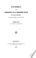 Catalogues des accroissements de la Bibliothèque royale en livres imprimés, en cartes, estampes et en manuscrits