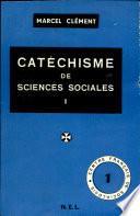 CATECHISME DE SCIENCES SOCIALES Par MARCEL CLEMENT