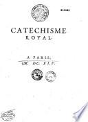 Catéchisme royal [par La Hoguette]