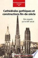 Cathédrales gothiques et constructions fin-de-siècle