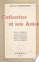 Catherine et ses amis
