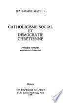 Catholicisme social et démocratie chrétienne