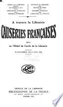 Causeries françaises faites en l'hôtel du Cercle de la librairie