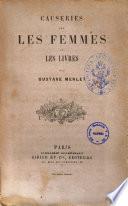 Causeries sur les femmes et les livres par Gustave Merlet