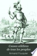Causes célèbres de tous les peuples: Livraison 76 à 100