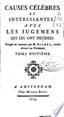 Causes célebres et intéressantes avec les jugemens qui les ont décidées