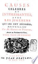 Causes celebres et interessantes, avec les jugemens qui les ont décidées
