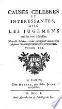 Causes Célèbres Et Interessantes Avec Les Jugemens qui les ont décidées