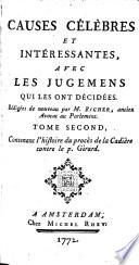 Causes Célèbres Et Intéressantes Avec Les Jugemens Qui Les Ont Décidées