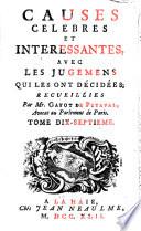 Causes celebres et interessantes, avec les jugemens qui les ont decidées ; Recueillies