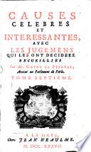 Causes célèbres et intéressantes avec les jugemens qui les ont decidées. Recueillies par Mr G. de P.