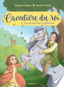 Cavalière du roi - Au secours de la princesse