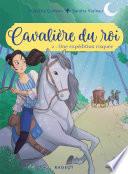 Cavalière du roi - Une expédition risquée