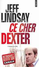 Ce Cher Dexter