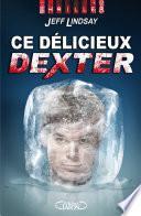 Ce délicieux Dexter