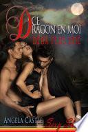 Ce Dragon En Moi: Deux Plus Une