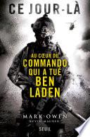 Ce jour-là. Au coeur du commando qui a tué Ben Laden
