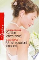 Ce lien entre nous - Un si troublant ennemi