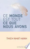 Ce monde est tout ce que nous avons