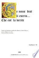 Ce nous dist li escris... Che est la verite