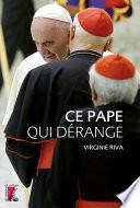 Ce pape qui dérange