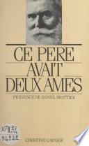Ce père avait deux âmes