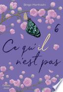 Livre Ce qu'il n'est pas - Tome 6